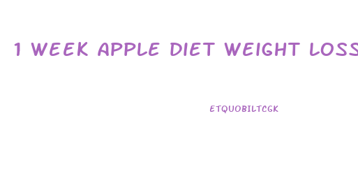 1 week apple diet weight loss