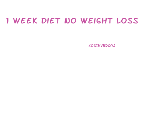 1 week diet no weight loss