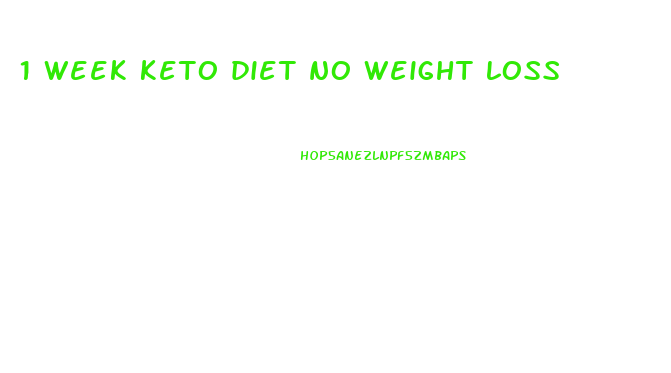 1 week keto diet no weight loss