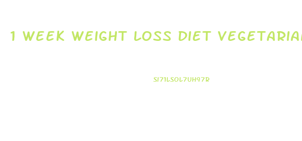 1 week weight loss diet vegetarian