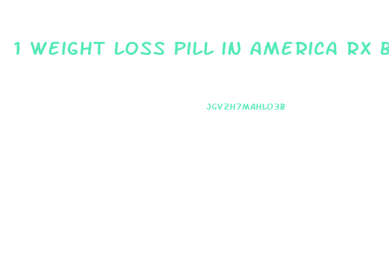 1 weight loss pill in america rx by doctors