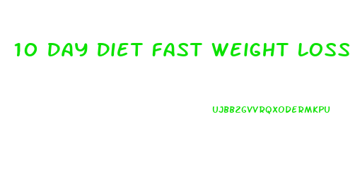 10 Day Diet Fast Weight Loss