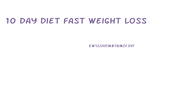 10 Day Diet Fast Weight Loss