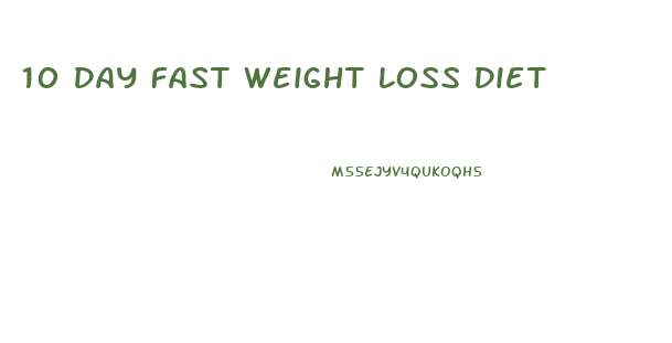 10 Day Fast Weight Loss Diet
