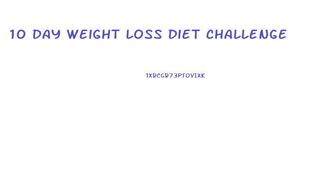 10 Day Weight Loss Diet Challenge