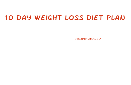 10 Day Weight Loss Diet Plan