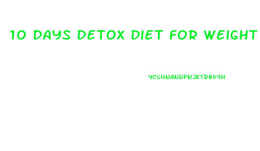 10 Days Detox Diet For Weight Loss Ayurveda