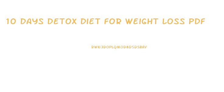 10 Days Detox Diet For Weight Loss Pdf