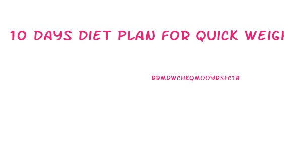 10 Days Diet Plan For Quick Weight Loss