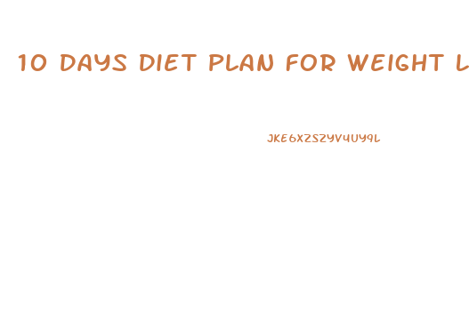 10 Days Diet Plan For Weight Loss