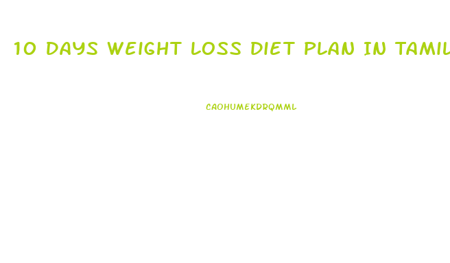 10 Days Weight Loss Diet Plan In Tamil