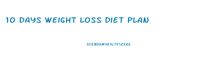 10 Days Weight Loss Diet Plan