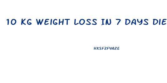 10 Kg Weight Loss In 7 Days Diet Plan Indian