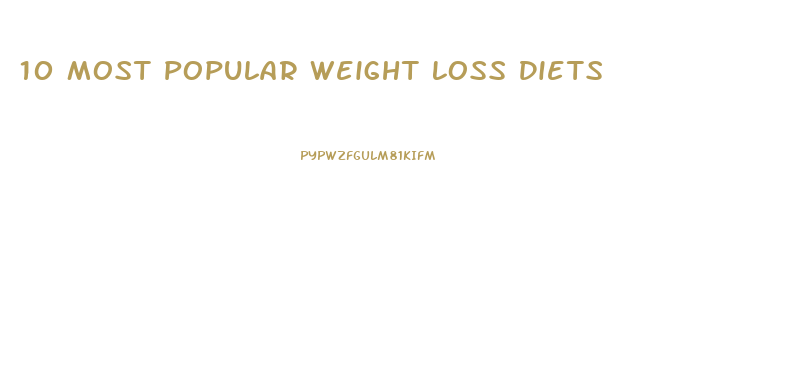 10 Most Popular Weight Loss Diets