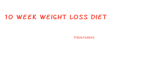 10 Week Weight Loss Diet