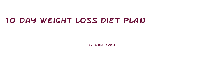 10 day weight loss diet plan