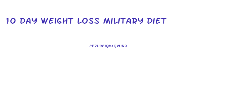 10 day weight loss military diet