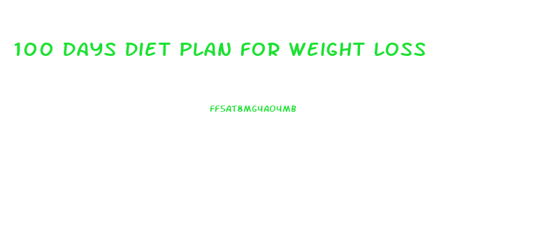 100 Days Diet Plan For Weight Loss