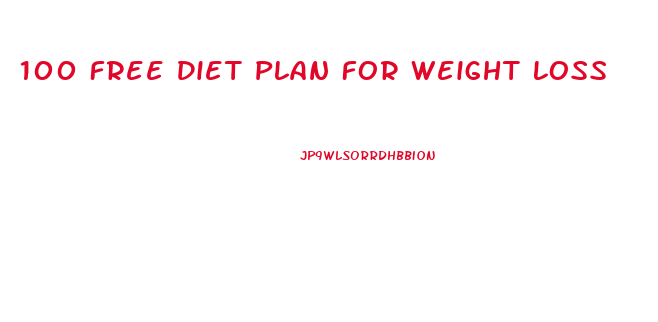 100 Free Diet Plan For Weight Loss