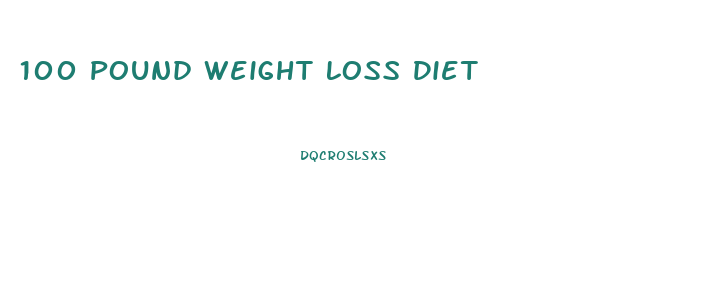 100 Pound Weight Loss Diet