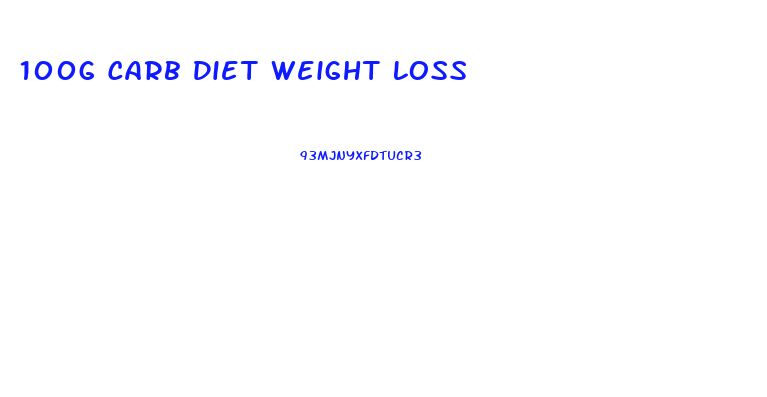 100g Carb Diet Weight Loss