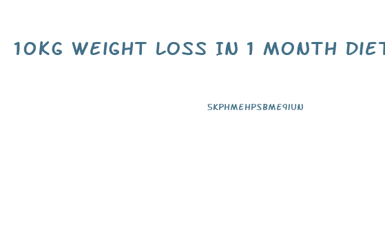 10kg Weight Loss In 1 Month Diet Plan In Hindi
