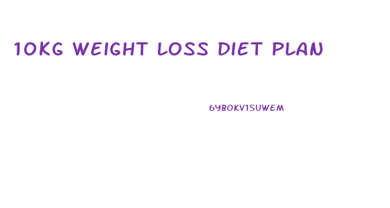 10kg weight loss diet plan