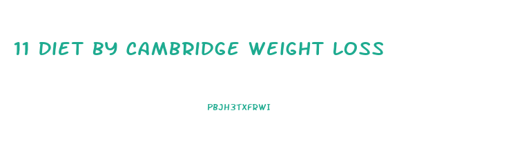 11 Diet By Cambridge Weight Loss