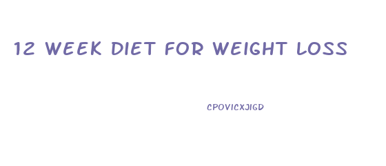 12 Week Diet For Weight Loss