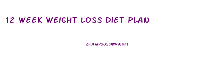 12 Week Weight Loss Diet Plan