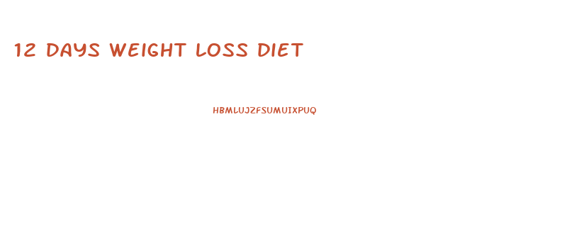 12 days weight loss diet