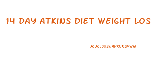 14 Day Atkins Diet Weight Loss