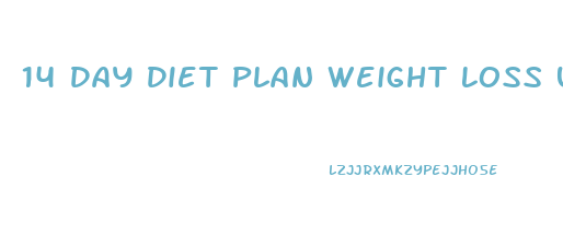 14 Day Diet Plan Weight Loss Uk