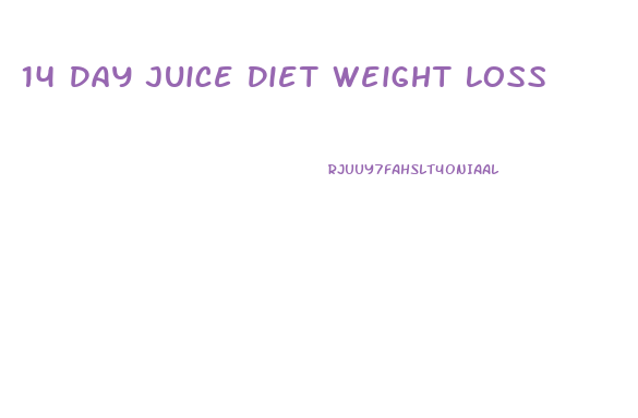 14 Day Juice Diet Weight Loss