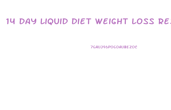 14 Day Liquid Diet Weight Loss Results