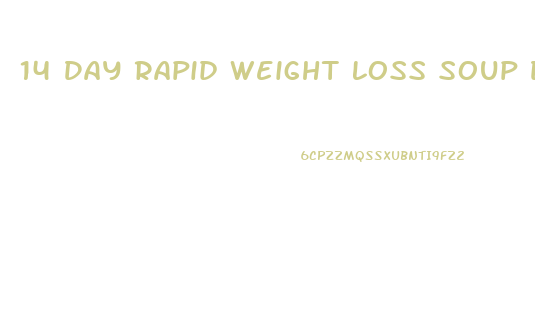 14 Day Rapid Weight Loss Soup Diet