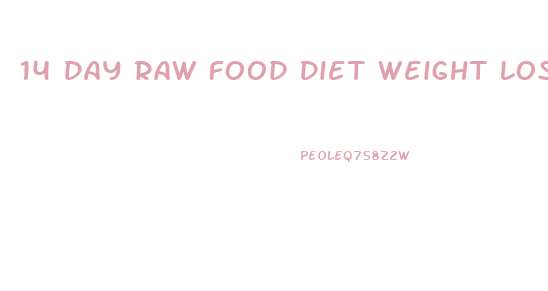 14 Day Raw Food Diet Weight Loss