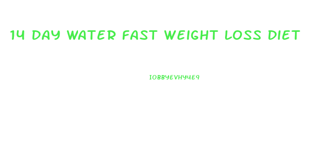 14 Day Water Fast Weight Loss Diet