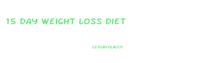 15 Day Weight Loss Diet