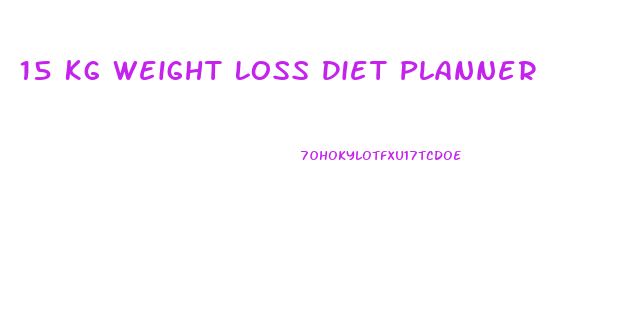 15 Kg Weight Loss Diet Planner