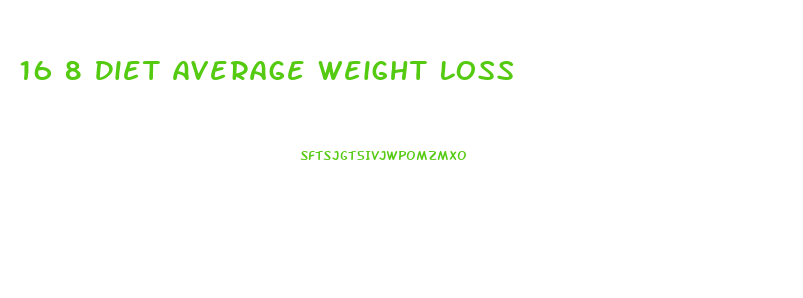 16 8 Diet Average Weight Loss