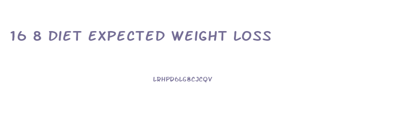 16 8 Diet Expected Weight Loss