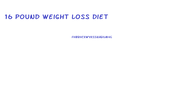 16 Pound Weight Loss Diet