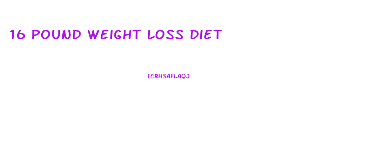 16 Pound Weight Loss Diet