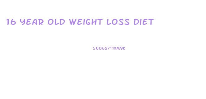 16 Year Old Weight Loss Diet