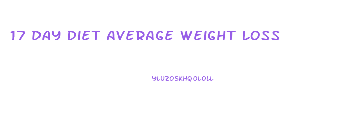 17 Day Diet Average Weight Loss