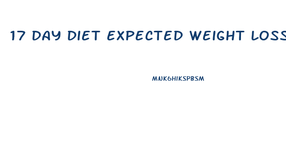 17 Day Diet Expected Weight Loss