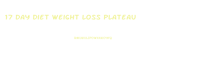 17 Day Diet Weight Loss Plateau