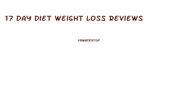 17 Day Diet Weight Loss Reviews