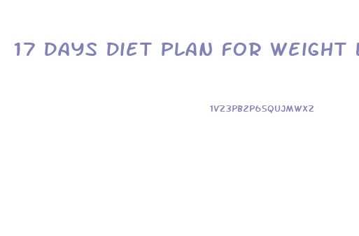 17 Days Diet Plan For Weight Loss